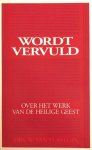 Vlastuin, Dr. W. van - Vlastuin, Dr. W. van-Wordt vervuld~Over het werk van de Heilige Geest