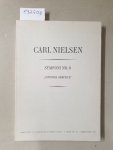 Nielsen, Carl: - Symfoni Nr. 6 "Sinfonia Semplice" : Revised Edition : Score : Nielsen, Carl: - Symfoni Nr. 6 "Sinfonia Semplice" : Revised Edition : Score :