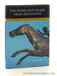 Hemingway, Sean. - The Horse and Jockey from Artemision. A Bronze Equestrian Monument of the Hellenistic Period.