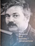 Vercauteren, R. - Theo Kuijpers: een bezield constructivist 1960-2005 = Ein beseelter Konstrultivist