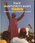 Han van Bree .. Peter Bataille & Frans Lueb .. Omslag Rob Brijker Press - Het aanzien van 1985 .. Twaalf maanden wereldnieuws in beeld  .. Slimmeriken lezen , en beginnen met boeken .... Populaire Amsterdamse zanger Alberti overleden & en Hein Vergeer doet opnieuw  van zich spreken , en de ruzie tussen Helmut Kohl &...