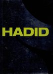 HADID, Zaha - Philip JODIDIO - Zaha Hadid - Complete Works 1979-2013. HADID, Zaha - Philip JODIDIO - Zaha Hadid - Complete Works 1979-2013.