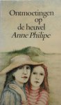 Philipe, Anne - Ontmoetingen op de heuvel