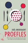 Joël Broekaert 106630 - Proefles alles wat je als nieuwsgierige eter wilt weten over smaak, van aromamolecuul tot umami