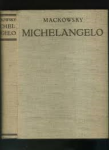 Mackowsky, Hans - MICHELANGELO - mit 114 Abbildungen