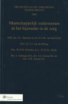 J.G. Sijmons, T.A.M. van den Ende, T.J. van der Ploeg, H.H.M. Scholtes, H.J.B.M. Abeln - Maatschappelijk ondernemen in het bijzonder in de zorg. Preadvies