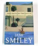 Jane Smiley - Ten Days In The Hills