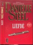 Steel, Danielle .. Vertaling : M. V. Versluys - Liefde .. Het zorgeloze leven van de jonge, mooie en levenslustige Bettina Daniels is in één klap voorbij wanneer haar vader, een bekend schrijver, plotseling overlijdt. lees verder info
