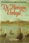 D. J. Douwes - De Horizon verlegd Reisverhalen uit de tijd van de zeilvaart