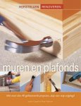 Julian Cassell Peter Parham - Muren En Plafonds Met meer dan 40 geïllustreerde projecten, stap voor stap uitgelegd