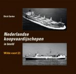 Dick Gorter - Nederlandse koopvaardijschepen 10 - Nederlandse Koopvaardijschepen Wilde vaart