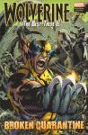 Huston / Ryp - Wolverine : The Best There Is - Broken Quarantine, hardcover + stofomslag, gave staat (nieuwstaat)