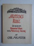 Malmsten, C.. - Mittens Rike; en bok om handens verk och mänsklig odling. Malmsten, C.. - Mittens Rike; en bok om handens verk och mänsklig odling.