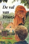 Groen, Wim - De val van Woutje