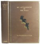 Cook, Dr. Frederick A. - My Attainment of the Pole