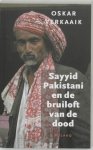 Oskar Verkaaik - Sayyid Pakistani en de bruiloft van de dood