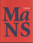 Lejeune, Lisanne (samenst.) - Al denkende aan Mans (Liber amicorum t.g.v. zijn 70e verjaardag)