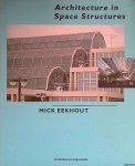 Eekhout, Mick - Architecture in space structures *SIGNED* Eekhout, Mick - Architecture in space structures *SIGNED*