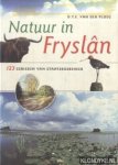 Ploeg, D. van der - Natuur in Fryslan. 123 gebieden van Staatsbosbeheer