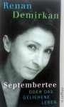 Demirkan, Renan - Septembertee (oder das geliehene Leben) (DUITSTALIG)