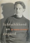 P. Hofman - Lichtschikkend en zingend de jonge Lucebert
