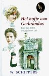 Schippers, W. - Schippers, W.-Het hofje van Gerbrandus