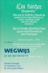 T.D. Bouma - Wegwijs in de Reformatie