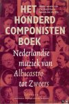HIU, P. / KLIS, Jolande van der - Het Honderd Componistenboek. Nederlandse muziek van Albicastro tot Zweers.