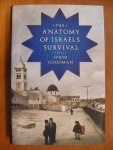 Goodman Hirsh - The Anatomy of Israels survival