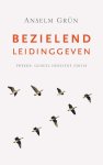 Anselm Grün - Bezielend Leidinggeven