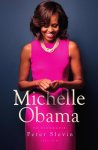 Peter Slevin - Michelle Obama