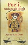 Arend van Dam, Sieb Posthuma - Poe'i