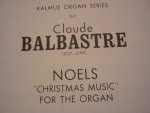 Balbastre; Claude - Noels "Chrismas music" for the organ - Volume 2 Balbastre; Claude - Noels "Chrismas music" for the organ - Volume 2