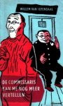 Iependaal, Willem van - De commissaris kan me nog meer vertellen