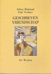 RIMBAUD, Arthur / Paul Verlaine - Geschreven vriendschap.  Correspondentie 1871-1875. Samenstelling Lex Spaans.