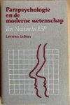 LeShan, Lawrence - PARAPSYCHOLOGIE EN DE MODERNE WETENSCHAP. Van Newton tot ESP.