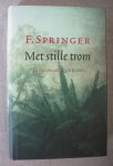 Springer, F. - Met stille trom