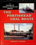 Winter, Michael T. - The Portishead Coal Boats A History of Osborn and Wallis LTD Bristol