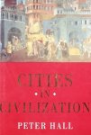 Hall, Peter. - Cities in Civilization. Culture, Innovation, and Urban Order.
