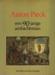 Anton Pieck - Anton Pieck, een 90-jarige ambachtsman