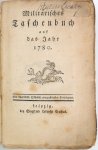 Gibraltar: (Anonym). - (Booklet with 2 titles:): Militarischer Almanach auf das Jahr 1780 (and) Militarisches Taschenbuch auf das Jahr 1780.