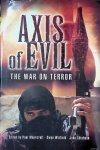 Moorcraft, Paul & Gwyn Winfield & John Crisholm - Axis of Evil. The War on Terror