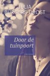 Julia Burgers-Drost - Door de tuinpoort