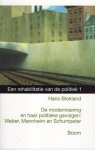 Blokland, Hans. - De modernisering en haar politieke gevolgen: Weber, Mannheim en Schumpeter.