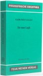 LLULL, RAMON - Die neue Logik. Logica nova. Textkritisch herausgegeben von Charles Lohr. Übersetzt von Vittorio Hösle und Walburga Büchel. Mit einer Einführung von Vittorio Hösle. Lateinisch-Deutsch. LLULL, RAMON - Die neue Logik. Logica nova. Textkritisch herausgegeben von Charles Lohr. Übersetzt von Vittorio Hösle und Walburga Büchel. Mit einer Einführung von Vittorio Hösle. Lateinisch-Deutsch.