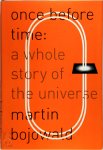Martin Bojowald - Once Before Time: a whole story of the universe