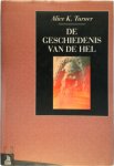 Alice K. Turner - De geschiedenis van de hel