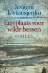 Jevtoesjenko, Jevgeni - Een plaats voor wilde bessen Jevtoesjenko, Jevgeni - Een plaats voor wilde bessen