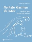 Josine Van Boxmeer 243493 - Mentale klachten de baas Werkboek voor mensen met autisme