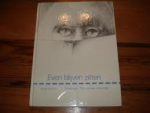 Eerhart, Frank - Even blijven zitten